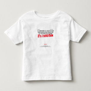 It is Evolution Toddler T-shirt