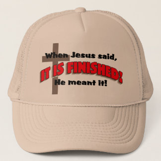 It is Finished Cap