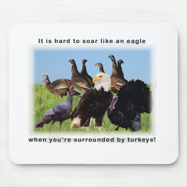 It is hard to soar like an eagle quotation mouse pad (Front)