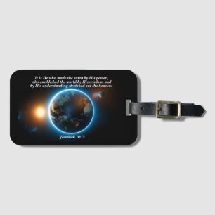 It is He who made the earth: God & Creation Verse Luggage Tag