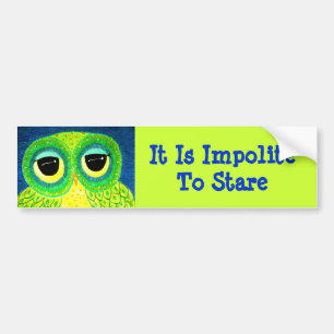 It Is Impolite To Stare Owl Bumper Sticker