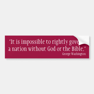 It is impossible to rightly govern bumper sticker