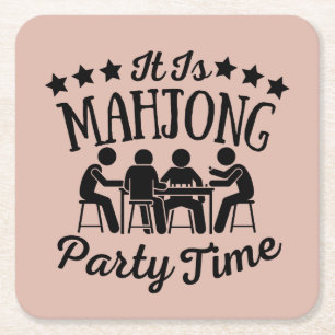 It is mahjong party time   Funny mahjong Square Paper Coaster