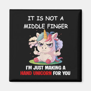 It Is Not A Middle Finger Im Just Making A Hand Un Magnet