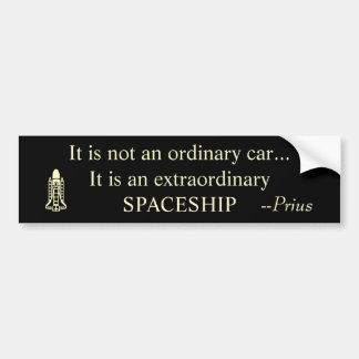 It is not an ordinary car...It is an extraordin... Bumper Sticker