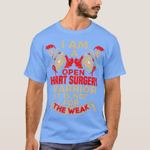 It Is Not For Open Heart Surgery Gifts Recovery T-Shirt