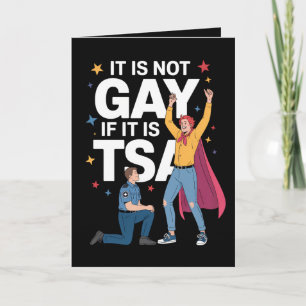 It Is Not Gay If It Is TSA Funny Security Airline Card