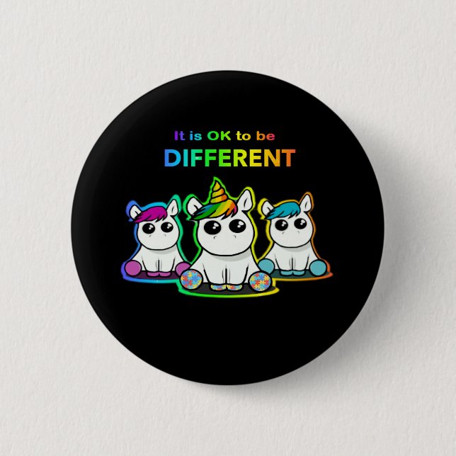 It is OK to be different! 2 Inch Round Button (Front)
