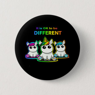 It is OK to be different! 2 Inch Round Button