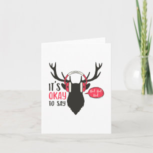 It Is Okay To Say Ho Ho Card