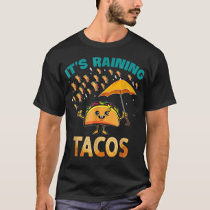 It Is Raining Tacos Funny Taco Kids Girls Boys  T-Shirt