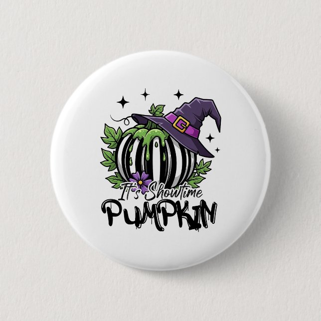 It Is Showtime Pumpkin Witch Halloween Spooky Seas 2 Inch Round Button (Front)
