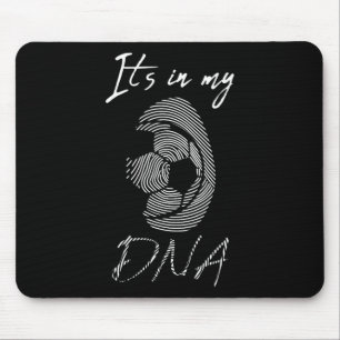 It Is Soccer It's In My Dna Fingerprint Football P Mouse Pad