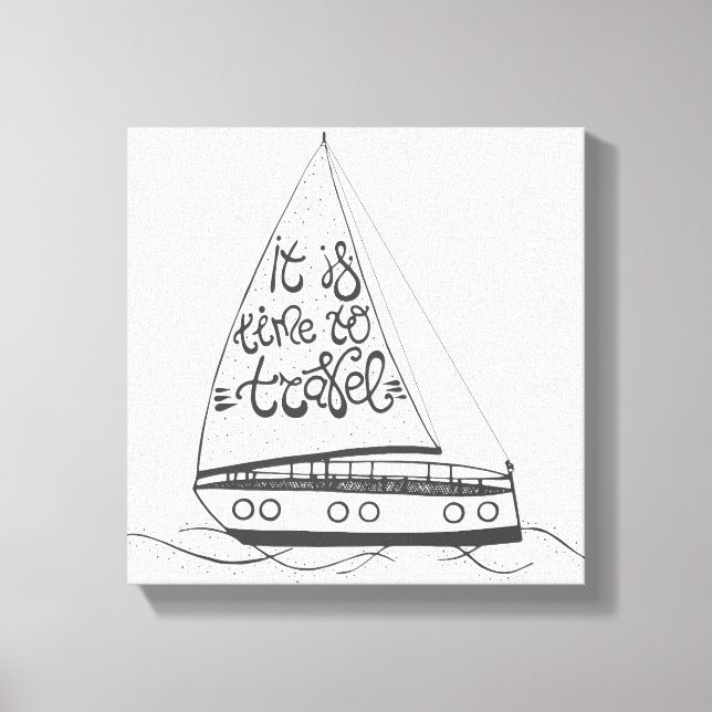 It Is Time To Travel Canvas Print (Front)