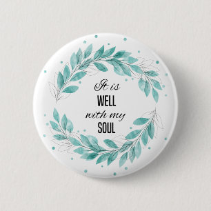It is Well with My Soul 2 Inch Round Button