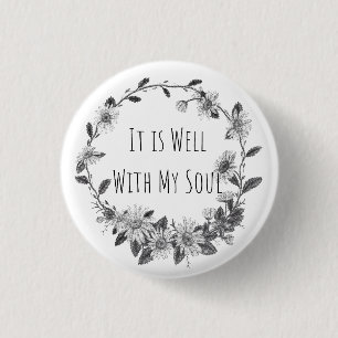 It Is Well With My Soul Button