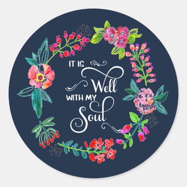 It is well with my soul  classic round sticker (Front)