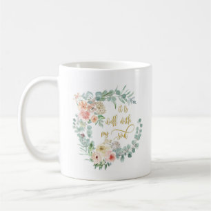It Is Well With My Soul Coffee Mug