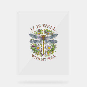It Is Well With My Soul Dragonfly Floral T-Shirt_1 Acrylic Sign