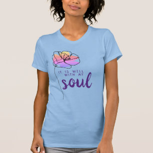 It Is Well With My Soul Floral Faith Quote Modern T-Shirt