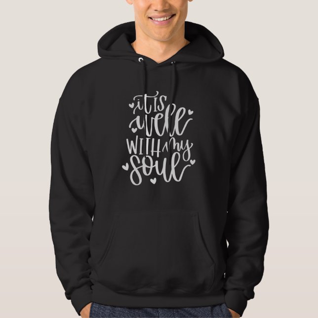 It is well with my soul hoodie (Front)