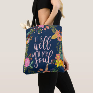 It Is Well With My Soul, Hymn, Bible, Quote Tote Bag