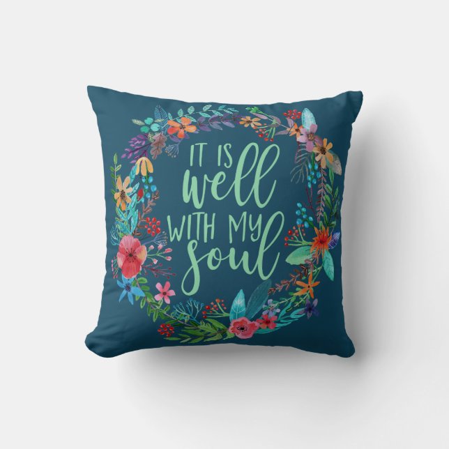 It is well with my soul, Hymn, Inspirational quote Throw Pillow (Front)