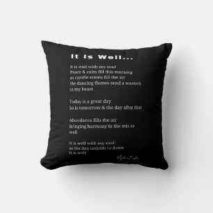 It is well with my soul inspirational poem poetry  throw pillow