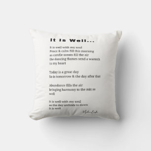 It is well with my soul inspirational poem poetry  throw pillow