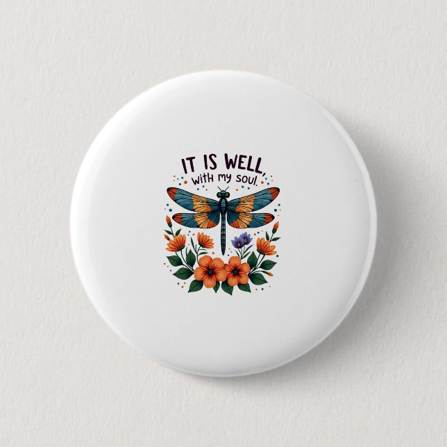 It Is Well With My Soul Inspirational Quote (1) 2 Inch Round Button (Front)