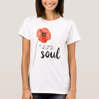 It Is Well With My Soul Red Poppy Christian Theme T-Shirt