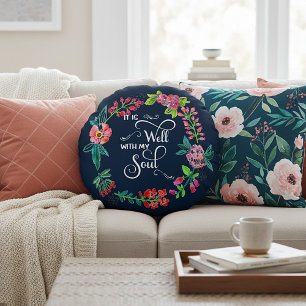 It is well with my soul round pillow