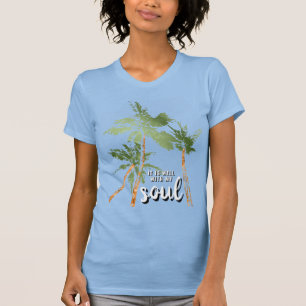 It Is Well With My Soul Tropical Palm Trees Blue T-Shirt