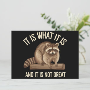 It Is What It Is and It Is Not Great Racoon Xmas Holiday Card