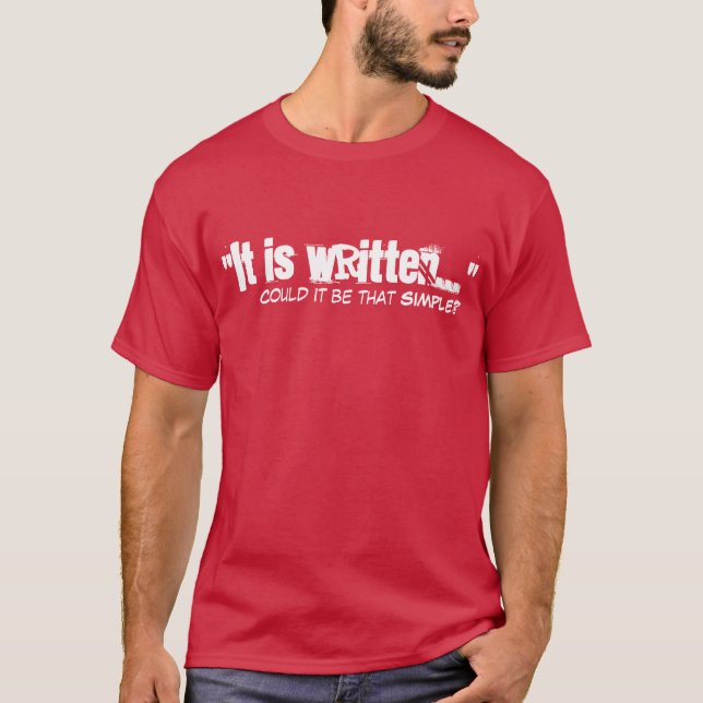 It is Written 2 T-Shirt (Front)