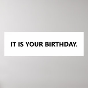 It is your Birthday Office Banner  Poster