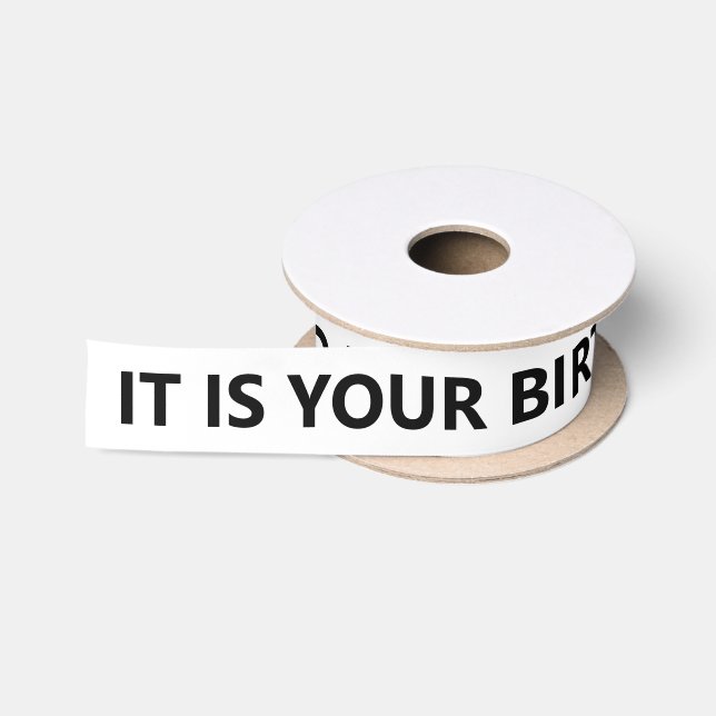 It is your birthday Office  Satin Ribbon (Spool)
