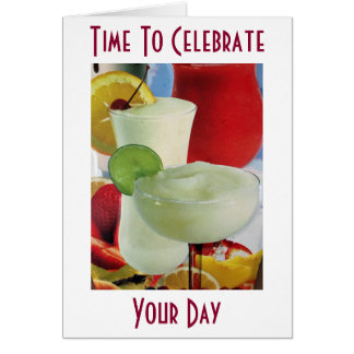 IT IS YOUR DAY-ENJOY CHEERS AND CELEBRATE