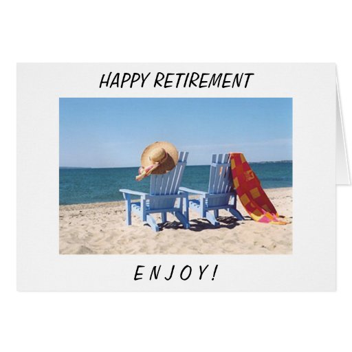 IT IS YOUR TIME - RETIREMENT - ENJOY GREETING CARD | Zazzle