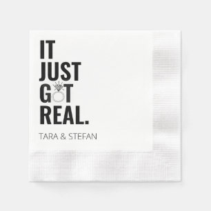 IT JUST GOT REAL Personalized Engagement Napkins