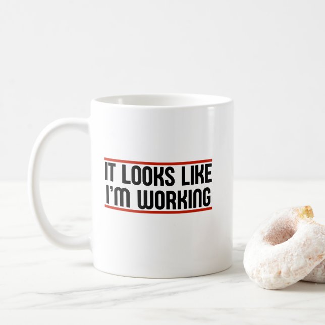 It Look Like I'm Working Coffee Mug (With Donut)