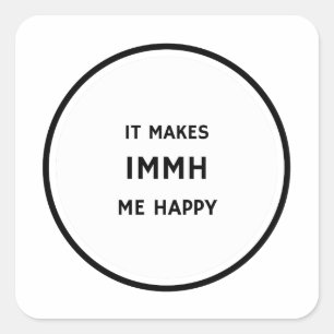 It Makes Me Happy-Car Sticker