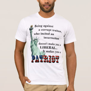 It makes you a PATRIOT T-Shirt