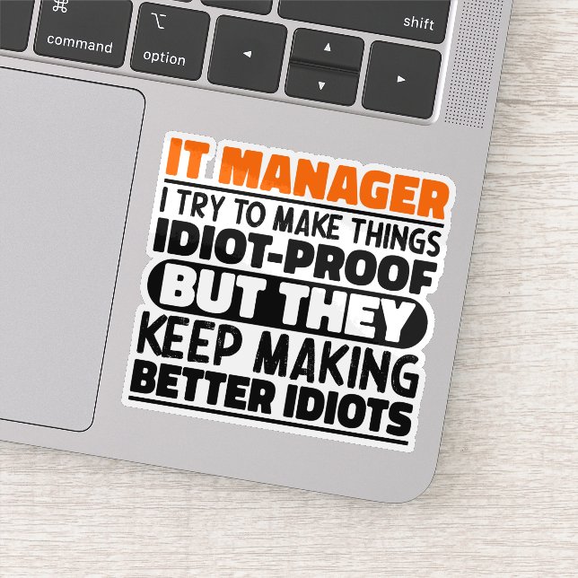 It Manager I Try To Make Things Funny Sayings (Detail)