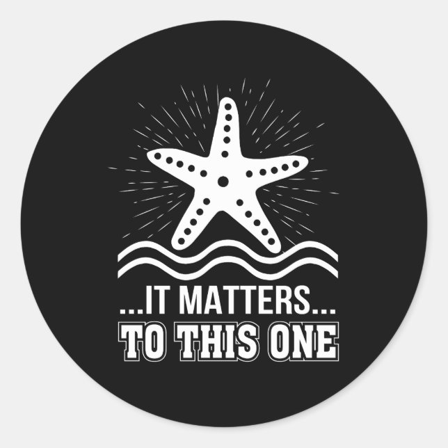 It Matters To One Inspirational Starfish Classic Round Sticker (Front)