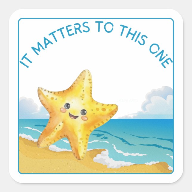 It Matters to This One, Starfish Story. Square Sticker (Front)