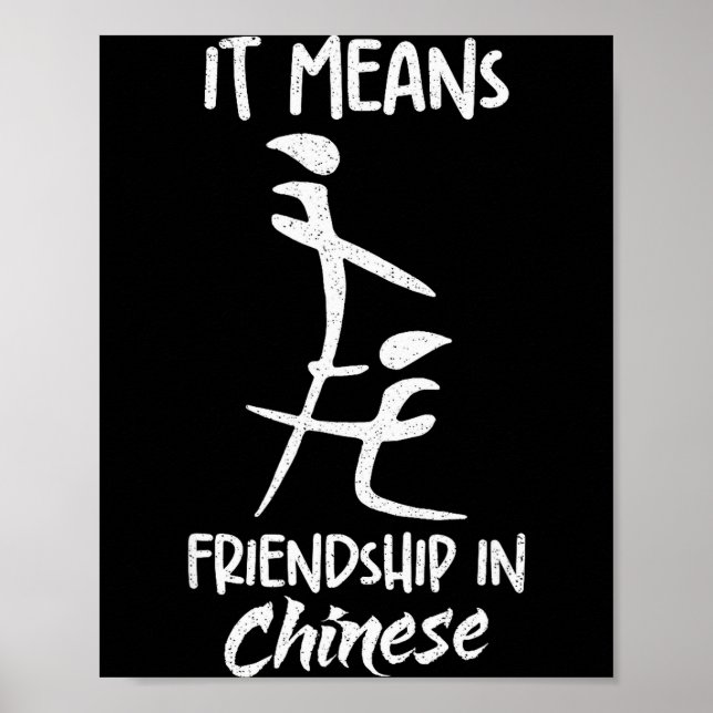 It Means Friendship In Chinese Funny Sarcasm Meme  Poster (Front)