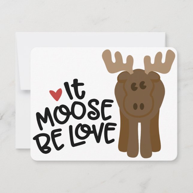 IT MOOSE BE LOVE HOLIDAY CARD (Front)
