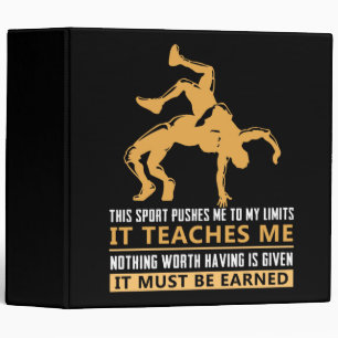 IT MUST BE EARNED Wrestling Binder