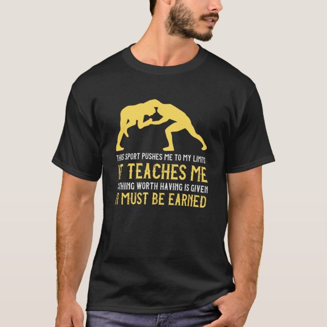 It Must Be Earned Wrestling T-Shirt (Front)